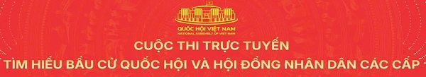 Cuộc thi trực tuyến tìm hiểu bầu cử Quốc hội và HĐND các cấp