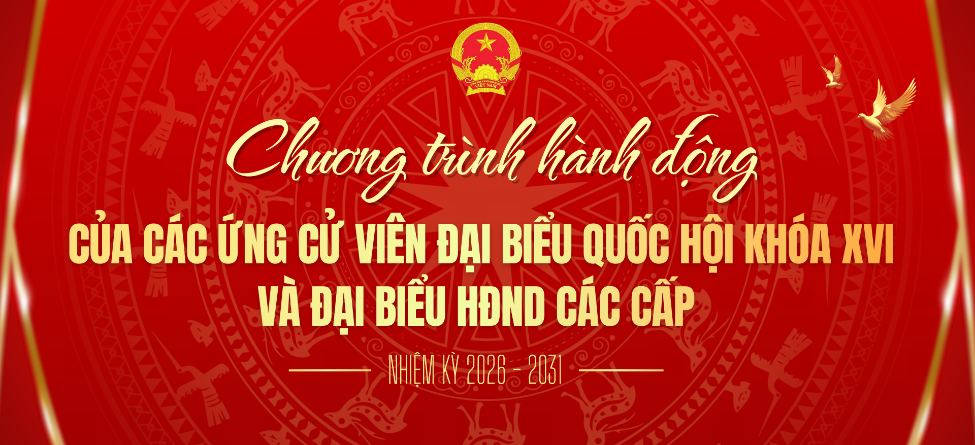 Chương trình hành động của các ứng cử viên đại biểu Quốc hội khóa XVI và HĐND các cấp nhiệm kỳ 2026–2031